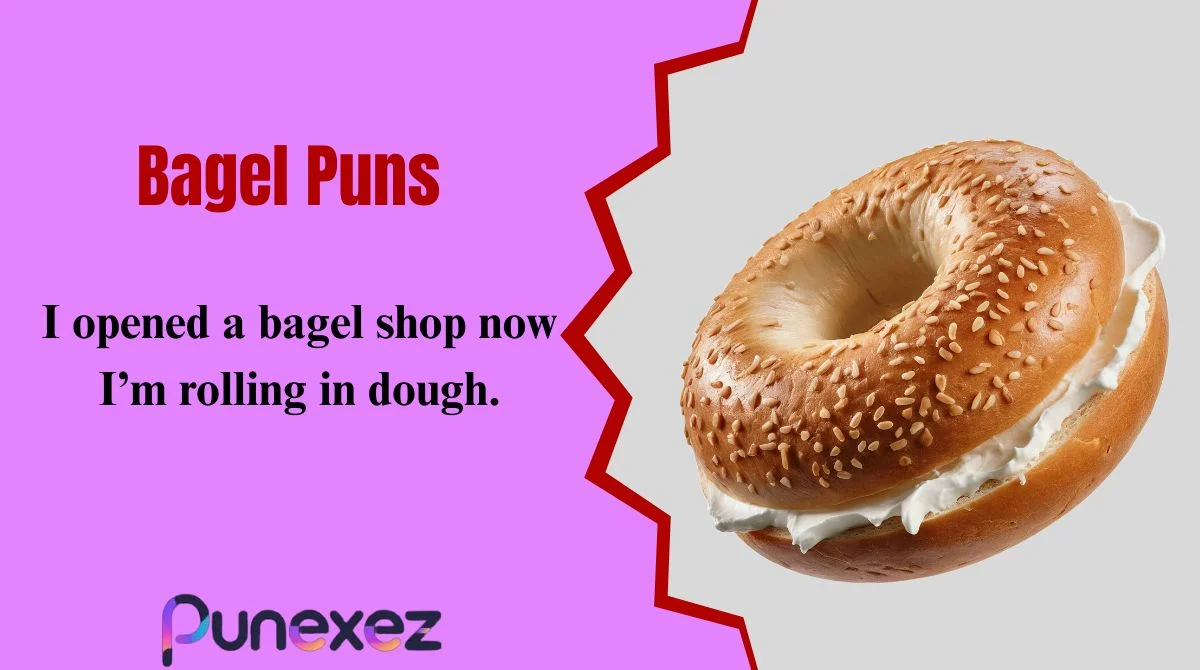 Bagel Puns