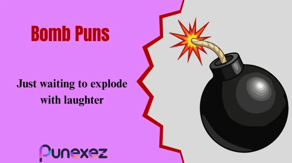 Bomb Puns