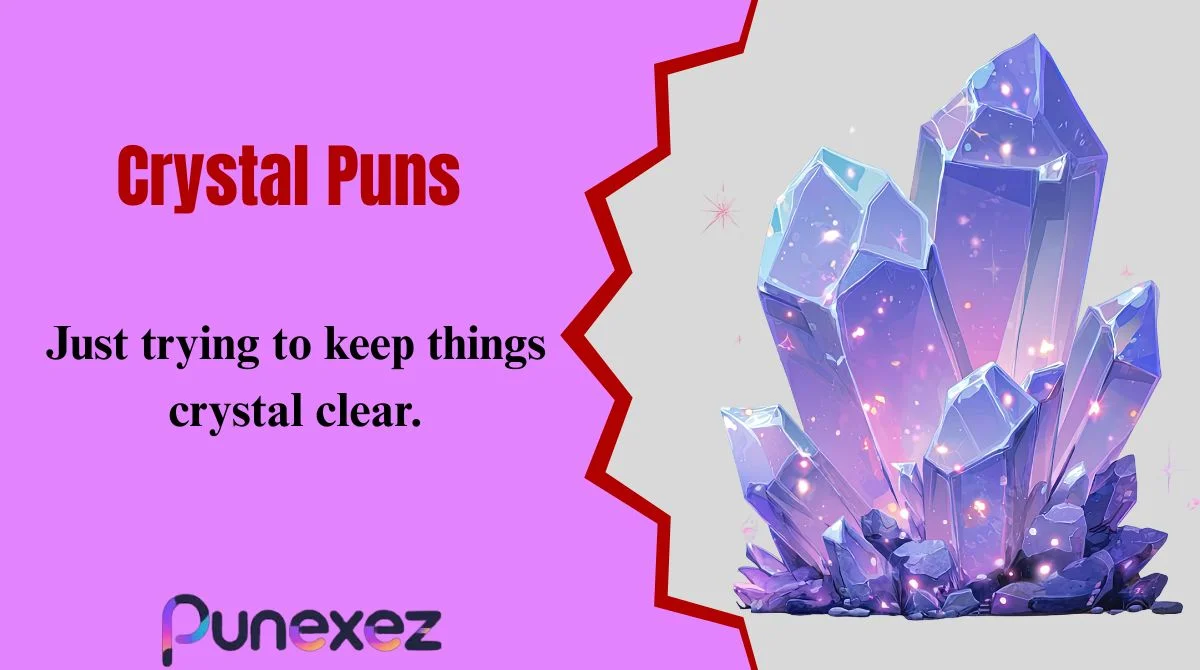 Crystal Puns