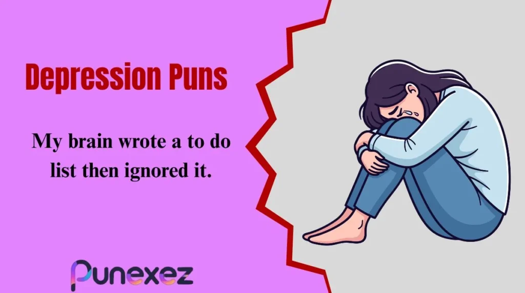 Depression Puns