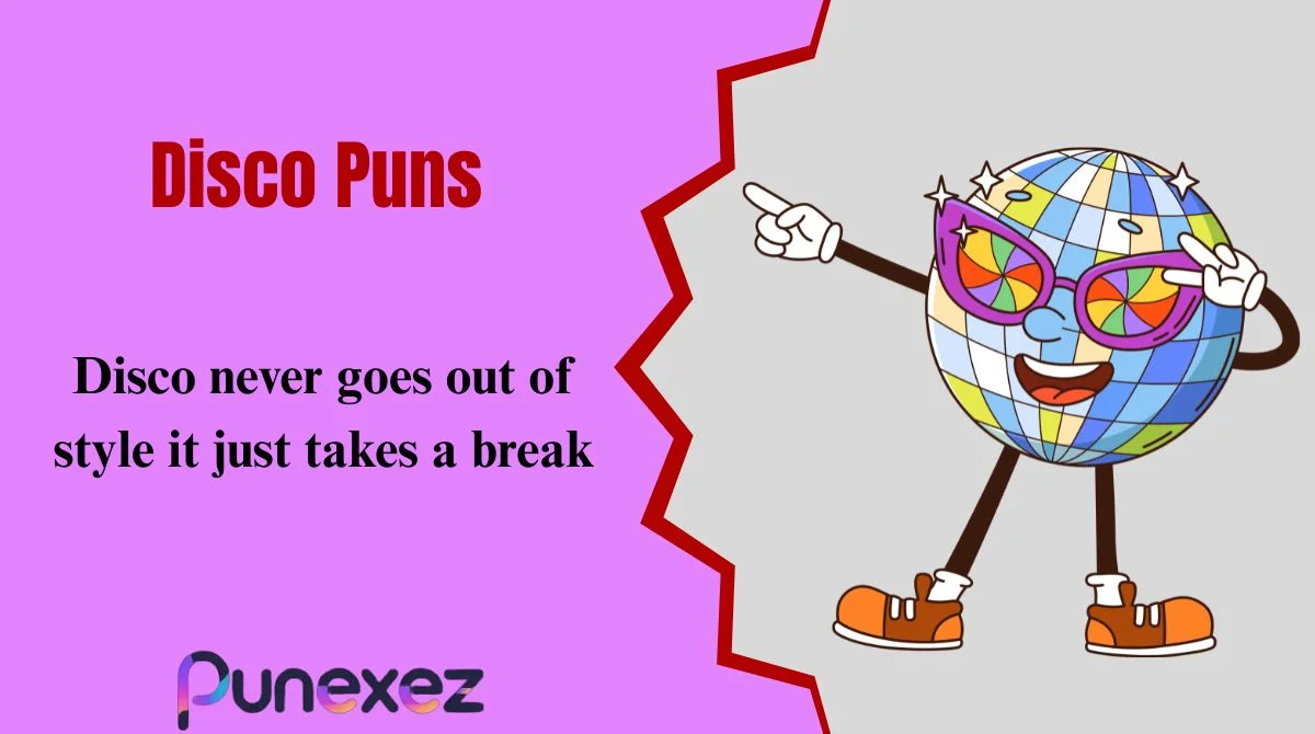 Disco Puns