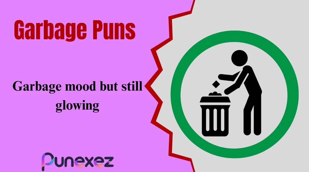 Garbage Puns