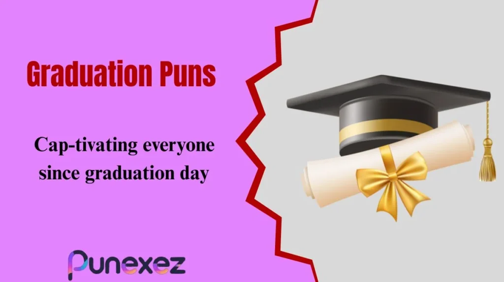 Graduation Puns