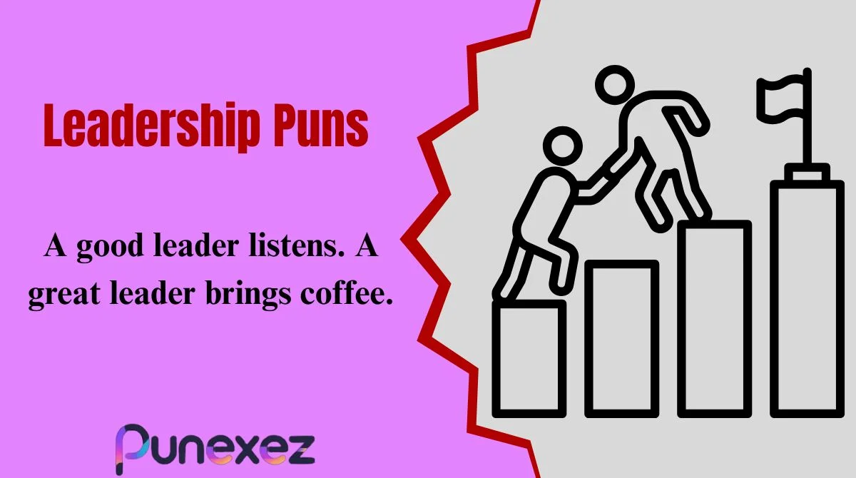 Leadership Puns