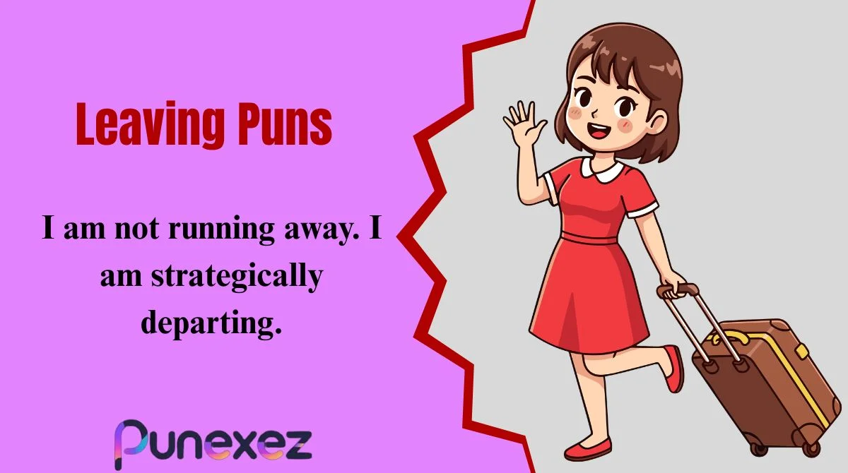 Leaving Puns