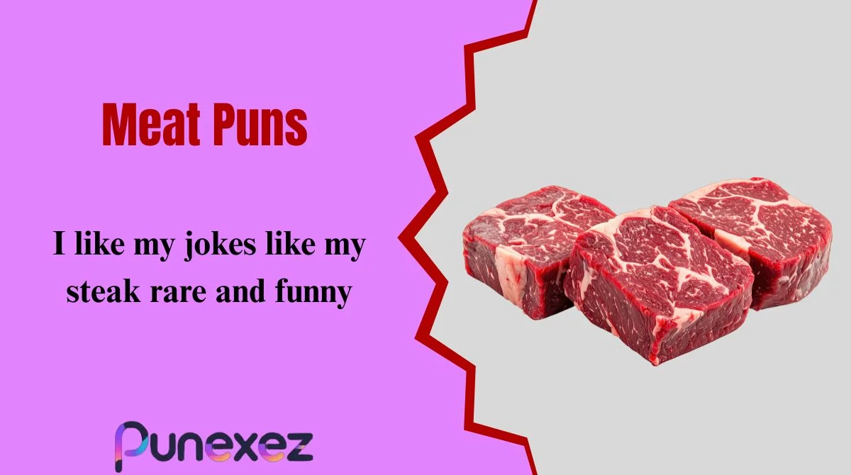 Meat Puns