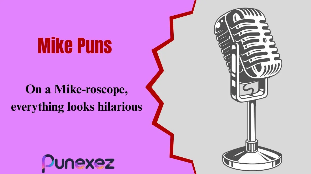 Mike Puns