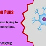 Neuron Puns