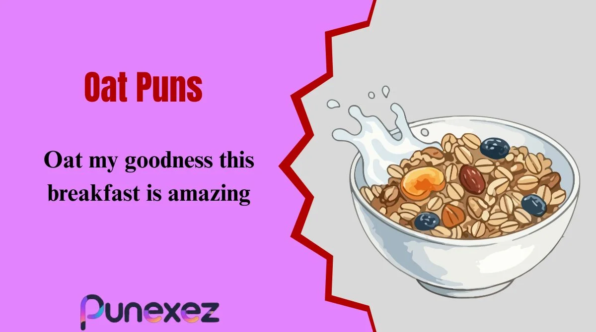 Oat Puns
