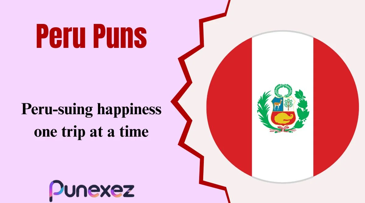 Peru Puns