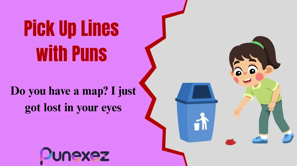 Pick Up Lines with Puns