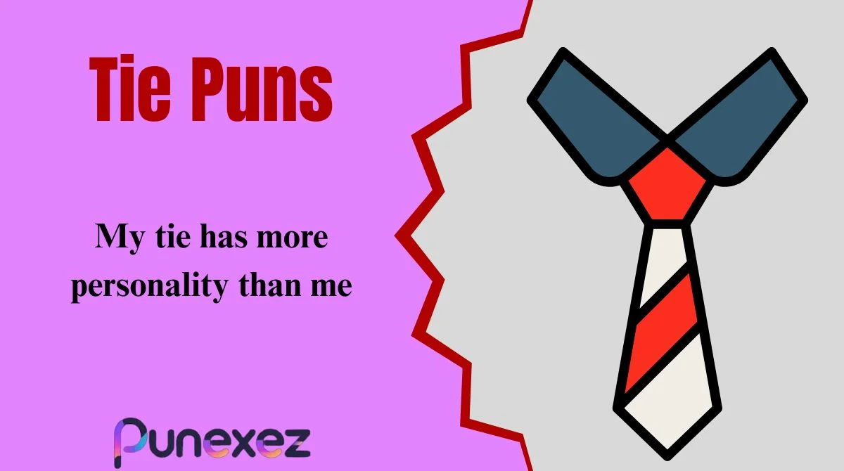 Tie Puns