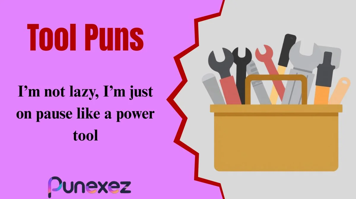 Tool Puns