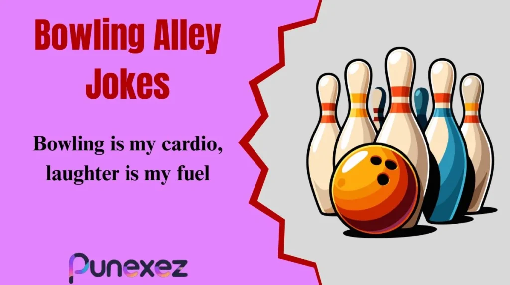 Bowling Alley Jokes