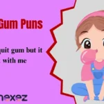 Bubble Gum Puns