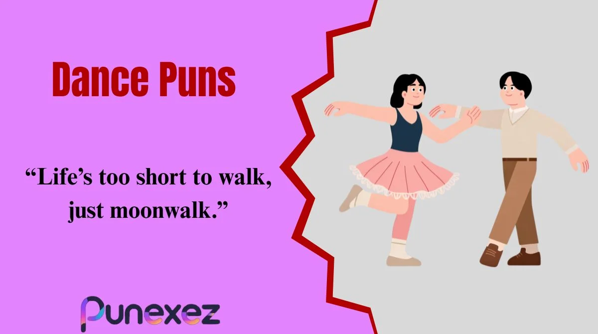 Dance Puns