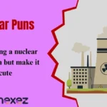 Nuclear Puns