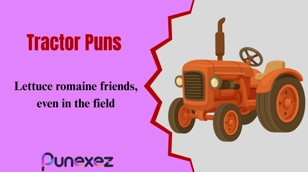 Tractor Puns