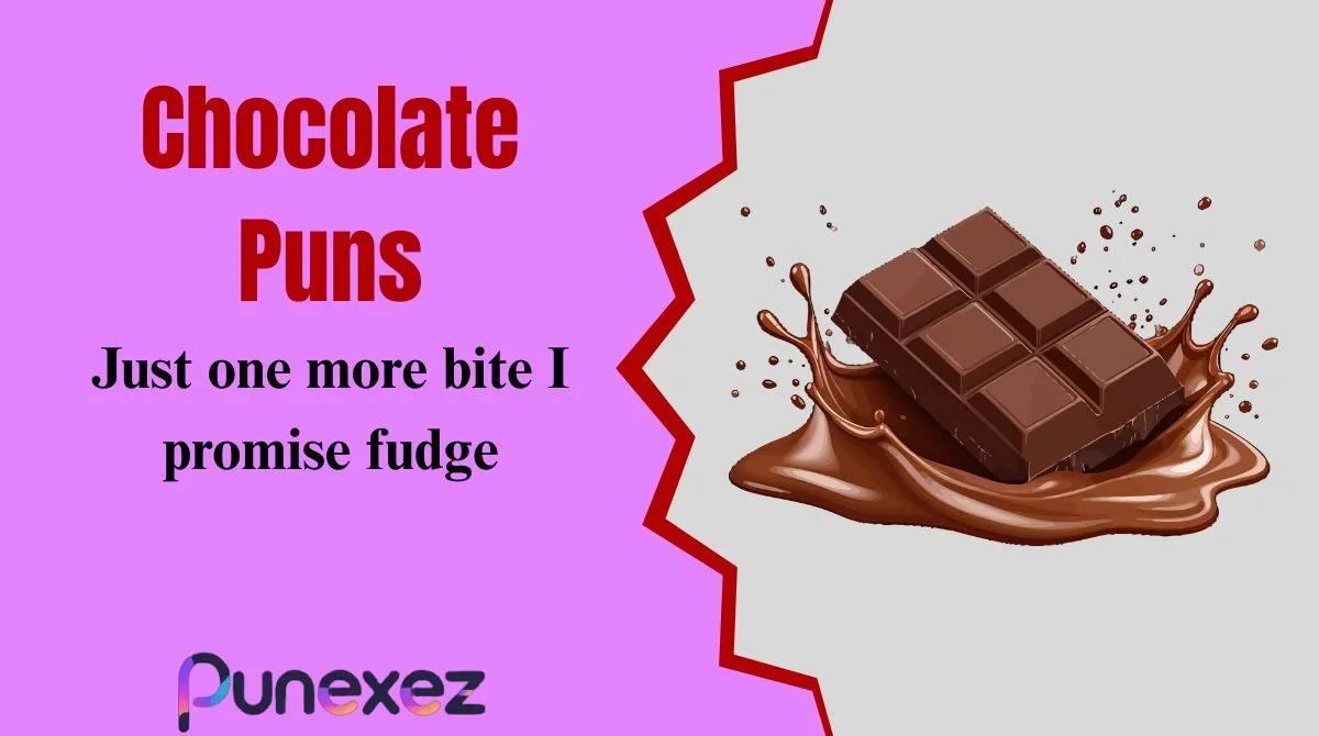 Chocolate Puns