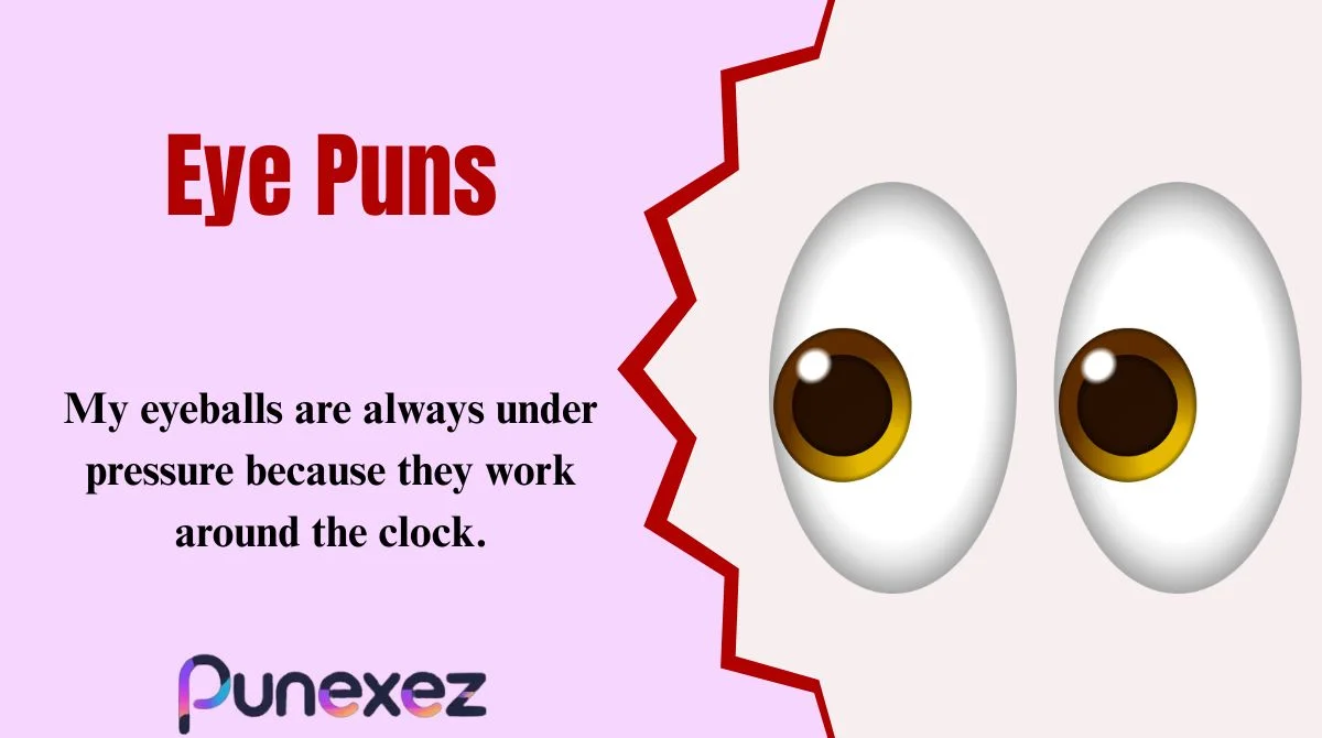 Eye Puns