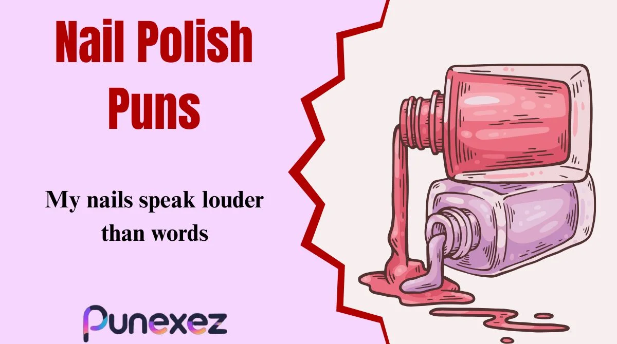 Nail Polish Puns