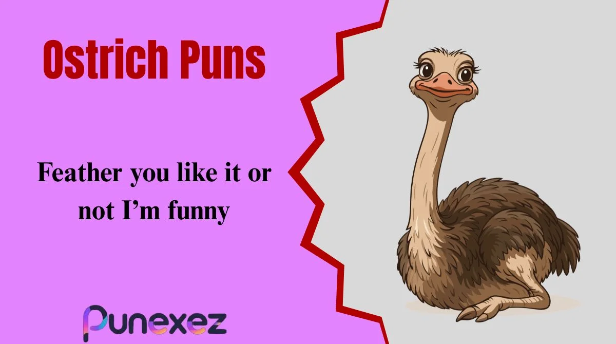 Ostrich Puns