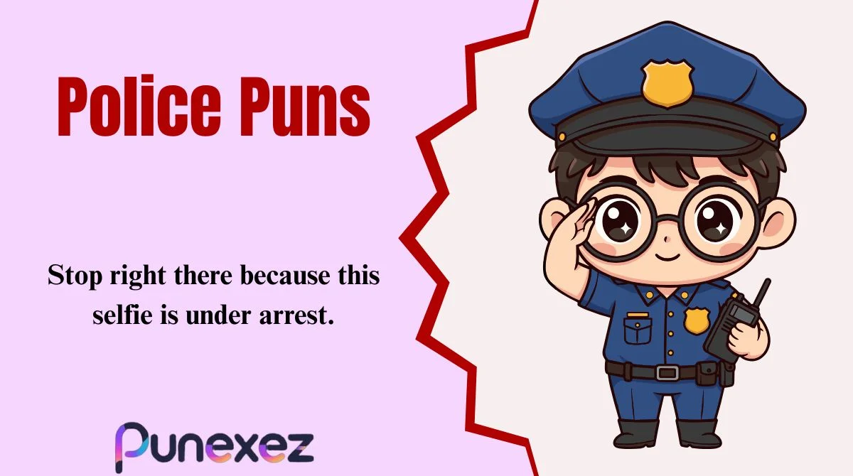 Police Puns
